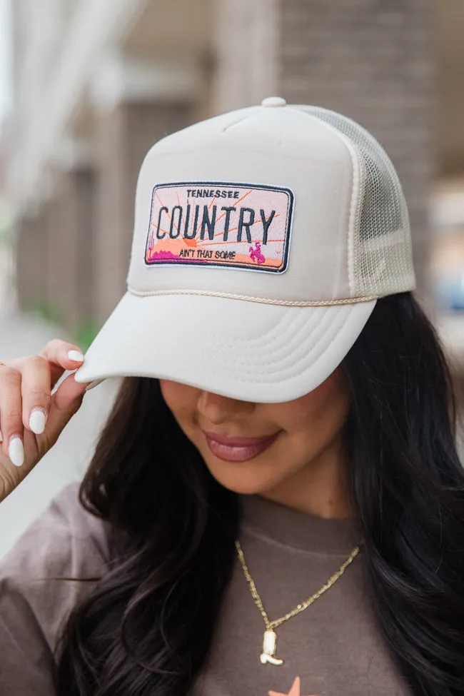 Country Ain't That Some Patch Tan Trucker Hat DOORBUSTER sold by Pink Lily