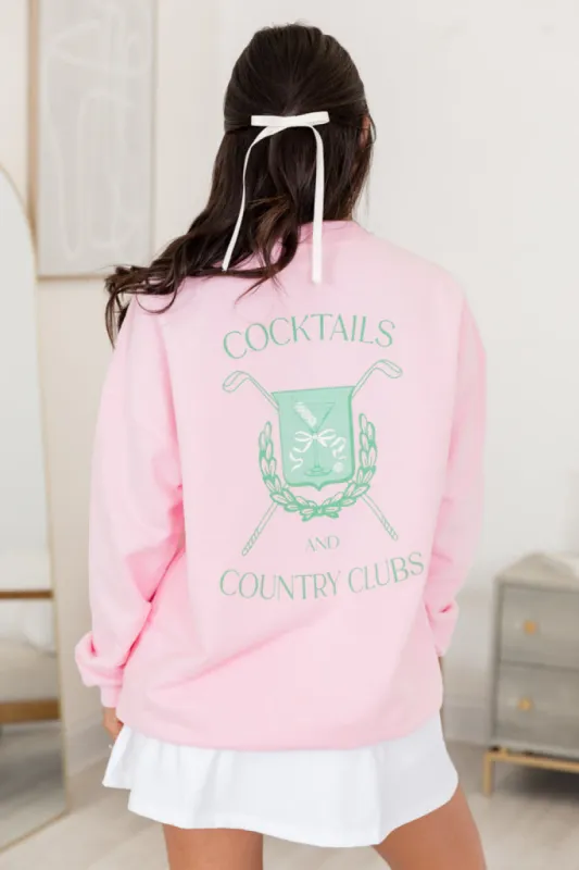 Cocktails And Country Clubs Light Pink Graphic Sweatshirt sold by Pink Lily