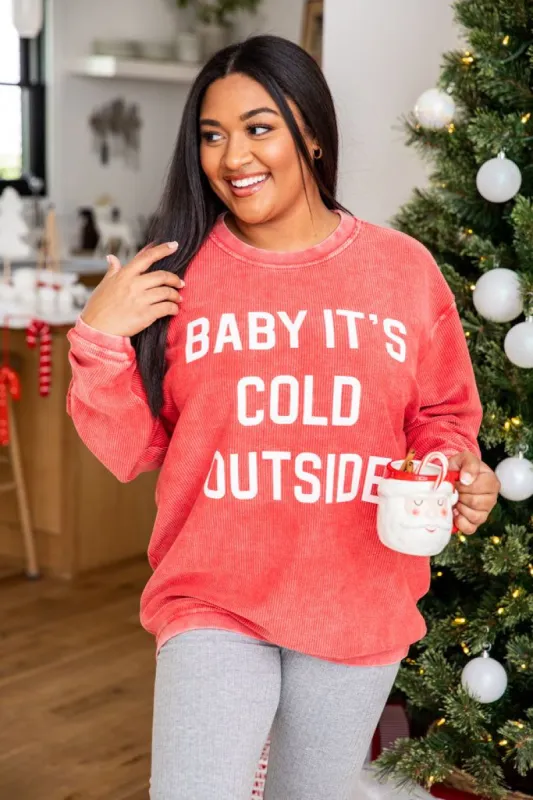 Baby It's Cold Outside Block Red Corded Graphic Sweatshirt FINAL SALE sold by Pink Lily