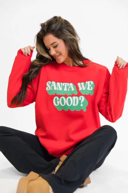 Santa We Good Red Graphic Sweatshirt sold by Pink Lily