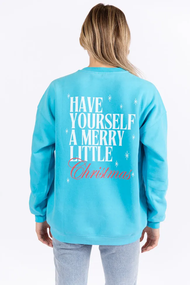 Have Yourself A Merry Little Christmas Aqua Blue Graphic Sweatshirt FINAL SALE sold by Pink Lily product image thumbnail 4