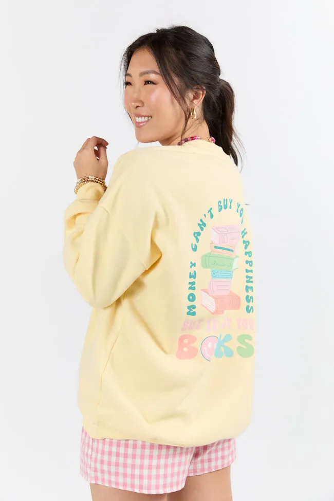 Can't Buy You Happiness But Can Buy Books Light Yellow Graphic Sweatshirt sold by Pink Lily product image thumbnail 4