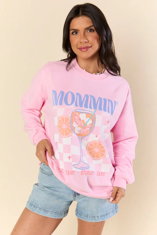 Mommin' All Day Every Day Light Pink Graphic Sweatshirt sold by Pink Lily