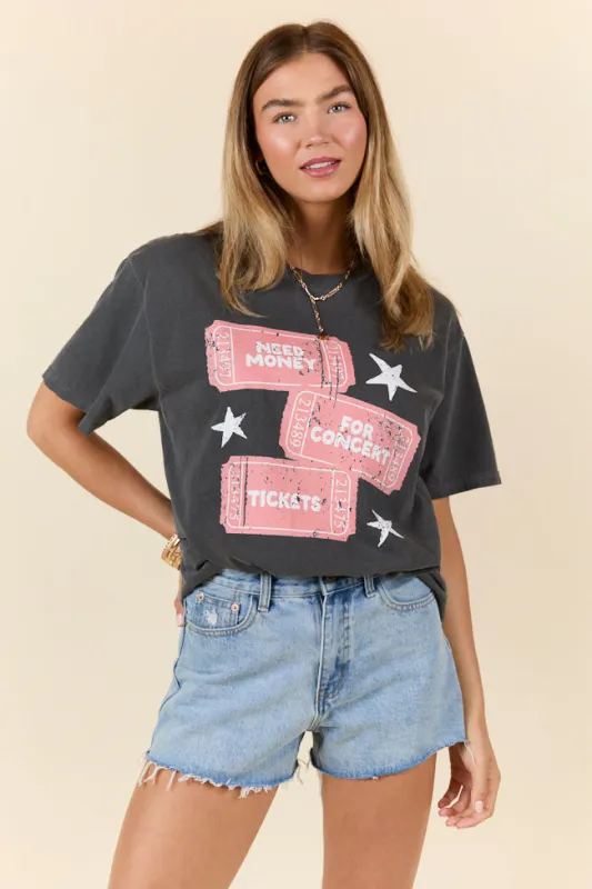 Need Money For Concert Tickets Grey Graphic Tee sold by Pink Lily
