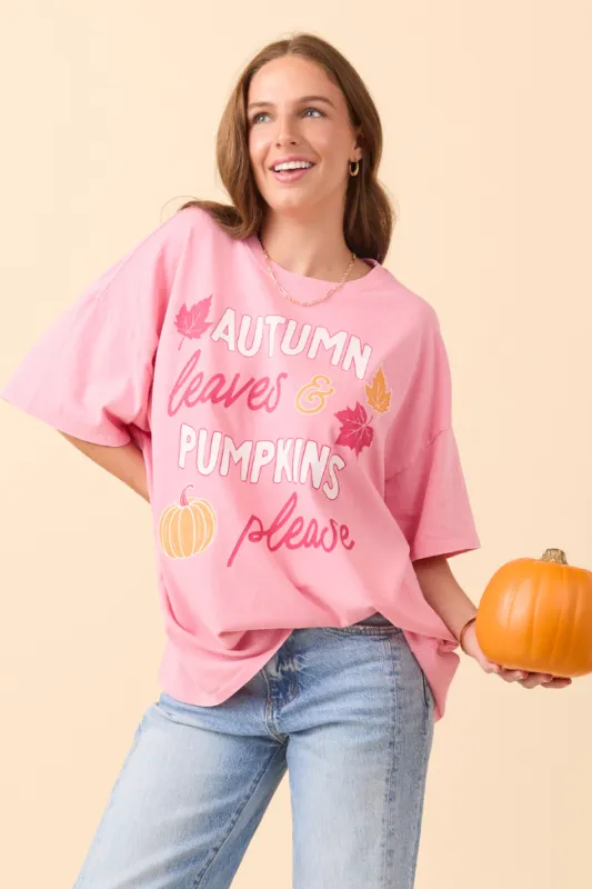 Autumn Leaves & Pumpkins Please Taffy Pink Oversized Graphic Tee SALE sold by Pink Lily