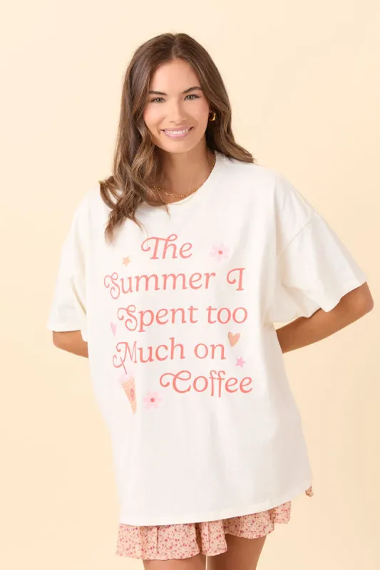 The Summer I Spent Too Much On Coffee Off White Oversized Graphic Tee sold by Pink Lily