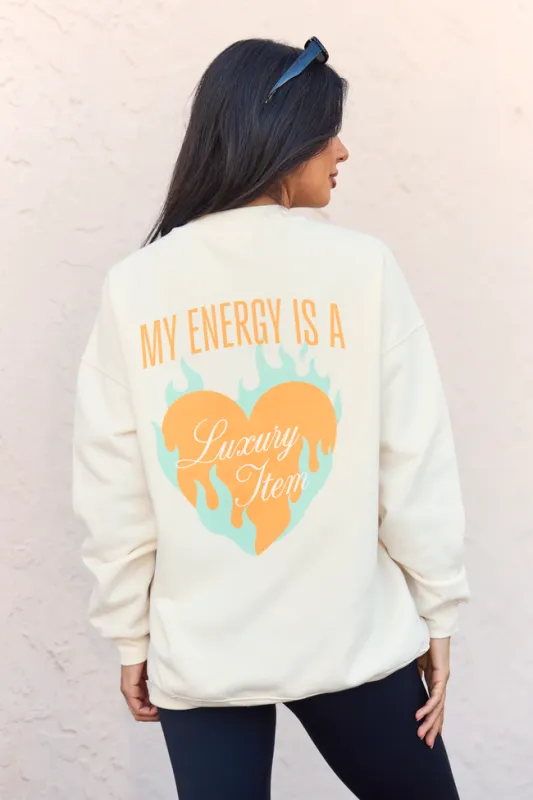 My Energy Is A Luxury Item Cream Graphic Sweatshirt sold by Pink Lily