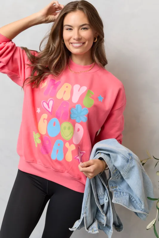 Have A Good Day Light Red Graphic Sweatshirt SALE sold by Pink Lily