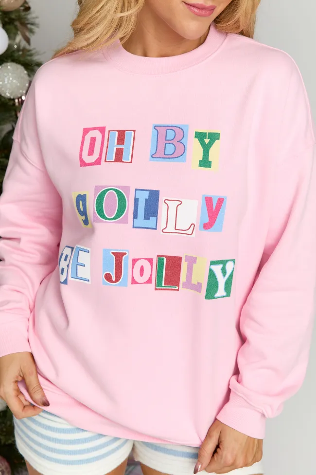 Oh By Golly Be Jolly Light Pink Graphic Sweatshirt sold by Pink Lily product image thumbnail 2