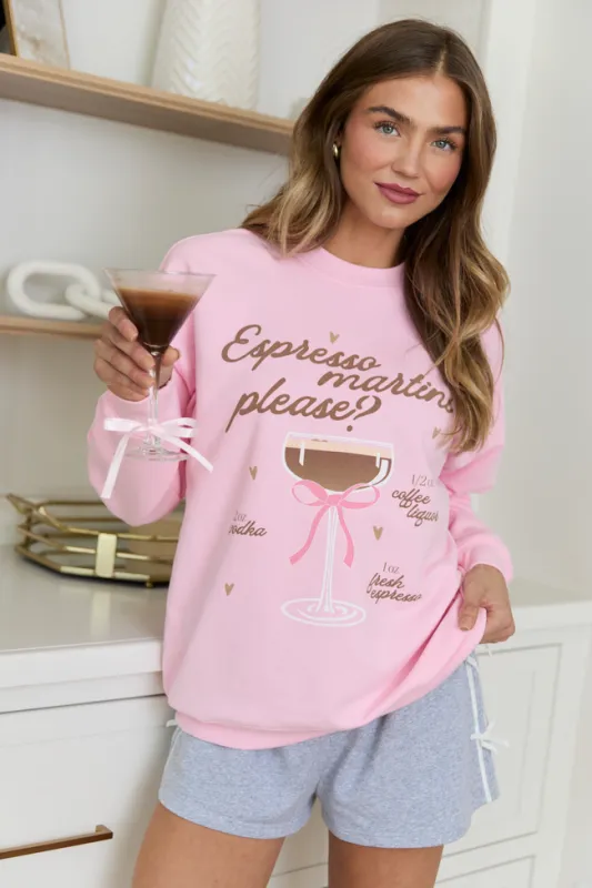 Espresso Martini Please Light Pink Graphic Sweatshirt SALE sold by Pink Lily