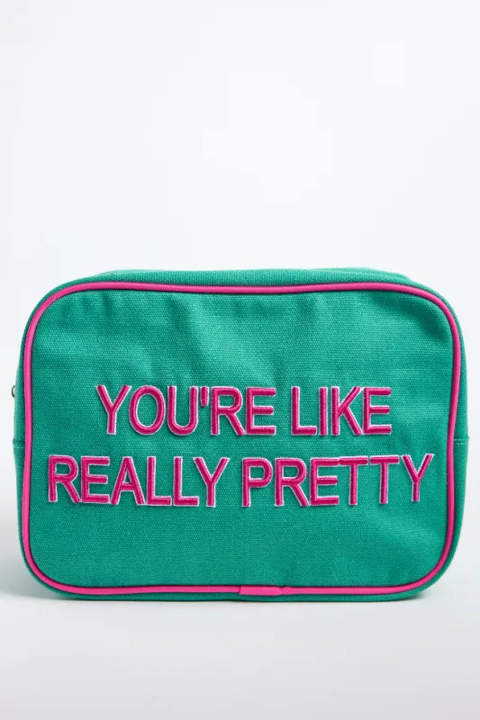 You're Like Really Pretty Green Cosmetic Bag DOORBUSTER sold by Pink Lily