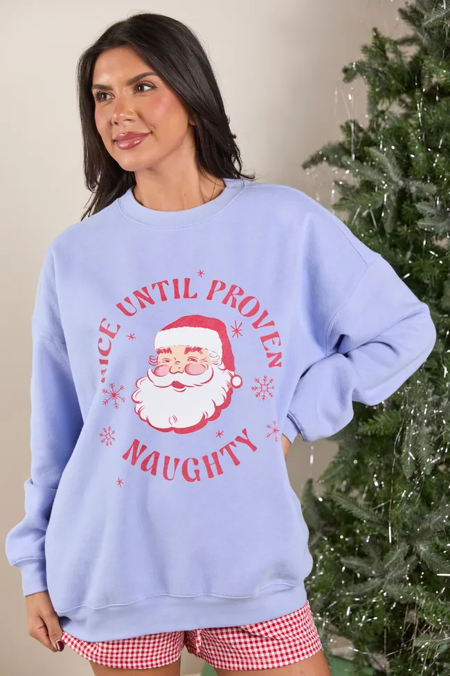 Nice Until Proven Naughty Periwinkle Graphic Sweatshirt sold by Pink Lily product image thumbnail 4