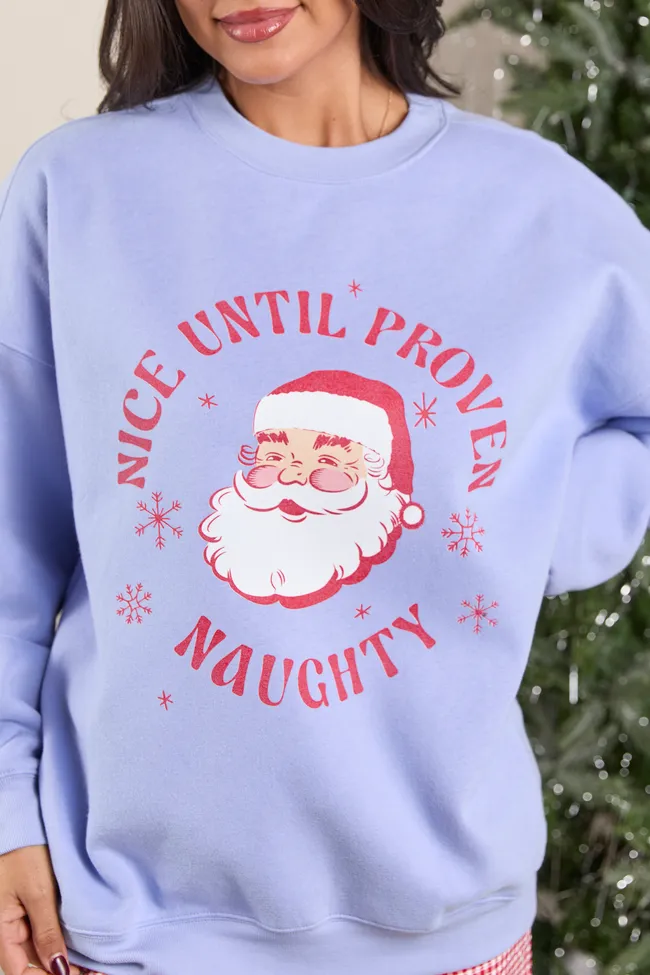 Nice Until Proven Naughty Periwinkle Graphic Sweatshirt sold by Pink Lily product image thumbnail 2