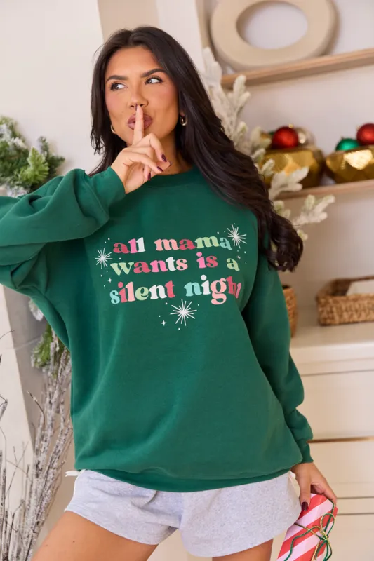 All Mama Wants Evergreen Graphic Sweatshirt sold by Pink Lily