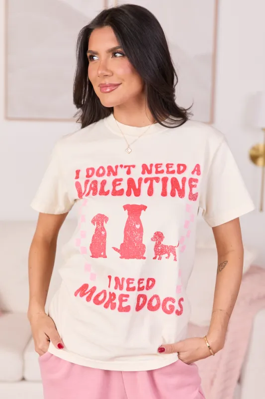 Need More Dogs Ivory Graphic Tee SALE sold by Pink Lily