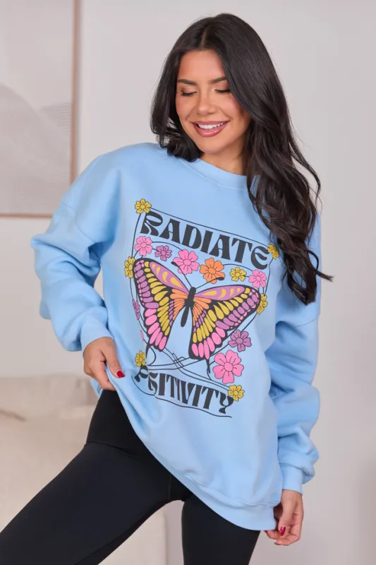 Radiate Positivity Light Blue Graphic Sweatshirt SALE sold by Pink Lily