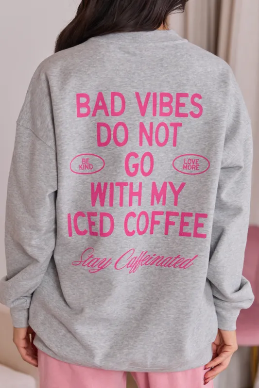 Stay Caffeinated Light Grey Graphic Sweatshirt sold by Pink Lily