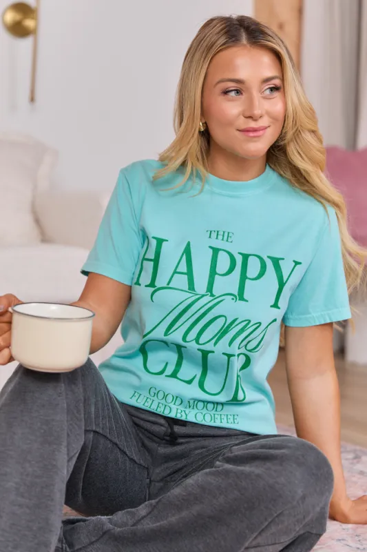 Happy Moms Club Mint Blue Graphic Tee made by Pink Lily