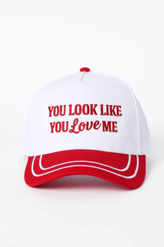 You Look Like You Love Me Trucker Hat made by Pink Lily