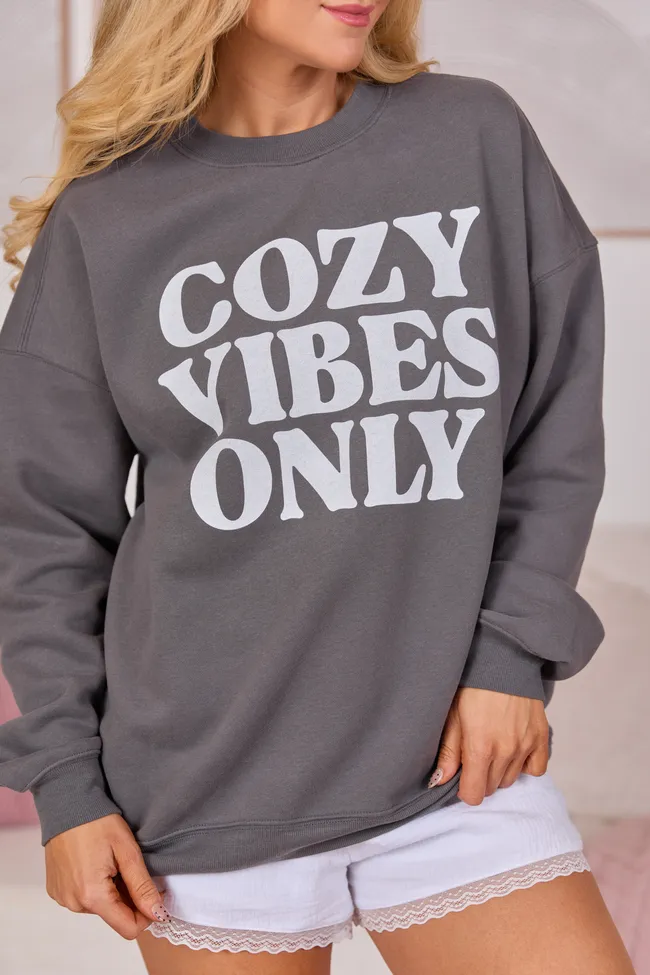 Cozy Vibes Only Dark Grey Graphic Sweatshirt SALE sold by Pink Lily product image thumbnail 2