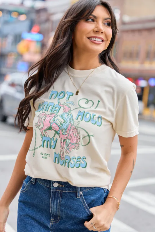 Not Gonna Hold My Horses Ivory Graphic Tee sold by Pink Lily