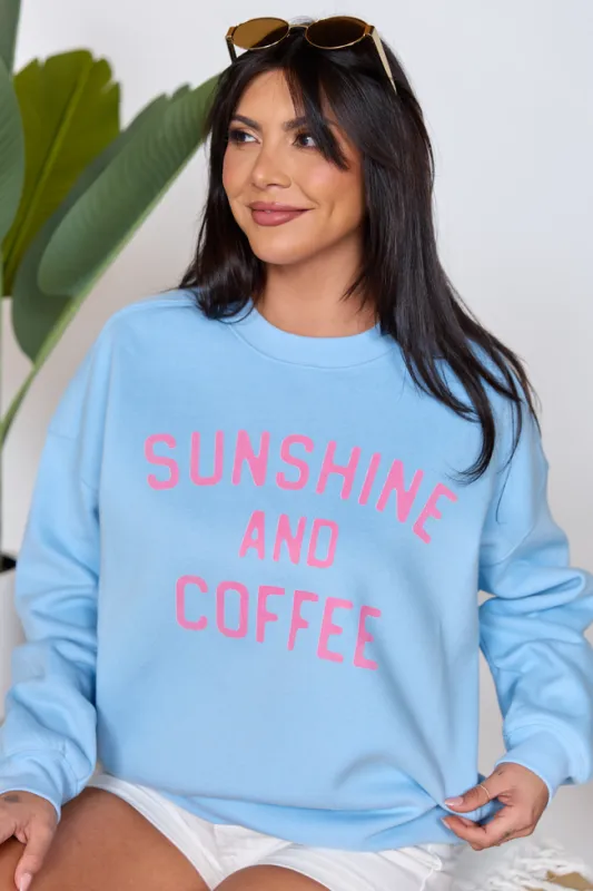 Sunshine And Coffee Light Blue Graphic Sweatshirt SALE sold by Pink Lily