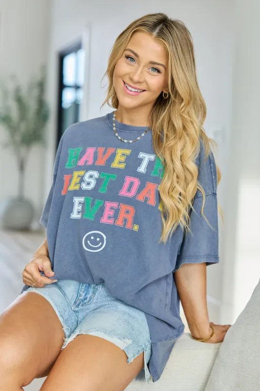 Have The Best Day Ever Dusty Navy Oversized Graphic Tee SALE sold by Pink Lily