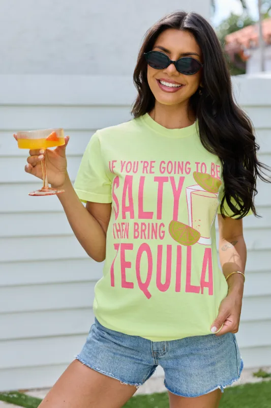 Be Salty Bring Tequila Neon Yellow Graphic Tee made by Pink Lily