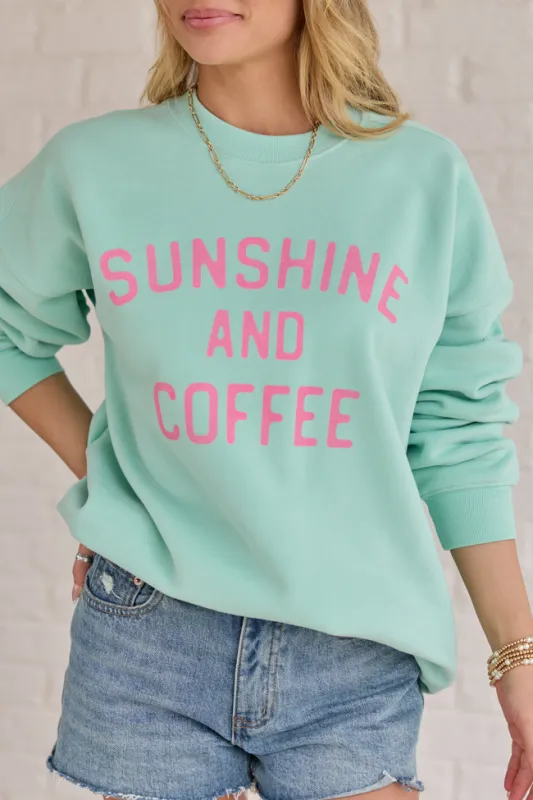 Sunshine And Coffee Mint Graphic Sweatshirt made by Pink Lily