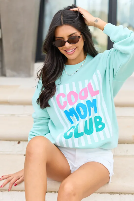 Cool Mom Club Mint Graphic Sweatshirt made by Pink Lily