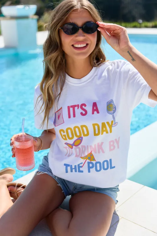 Drink By The Pool White Graphic Tee made by Pink Lily