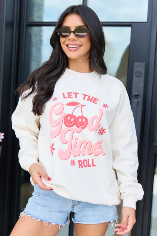 Let The Good Times Roll Cream Graphic Sweatshirt made by Pink Lily