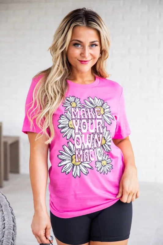 Make Your Own Magic Pink Graphic Tee sold by Pink Lily