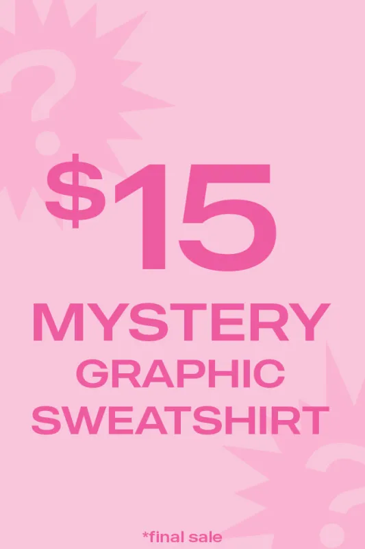 $15 Mystery Graphic Sweatshirt FINAL SALE made by Pink Lily