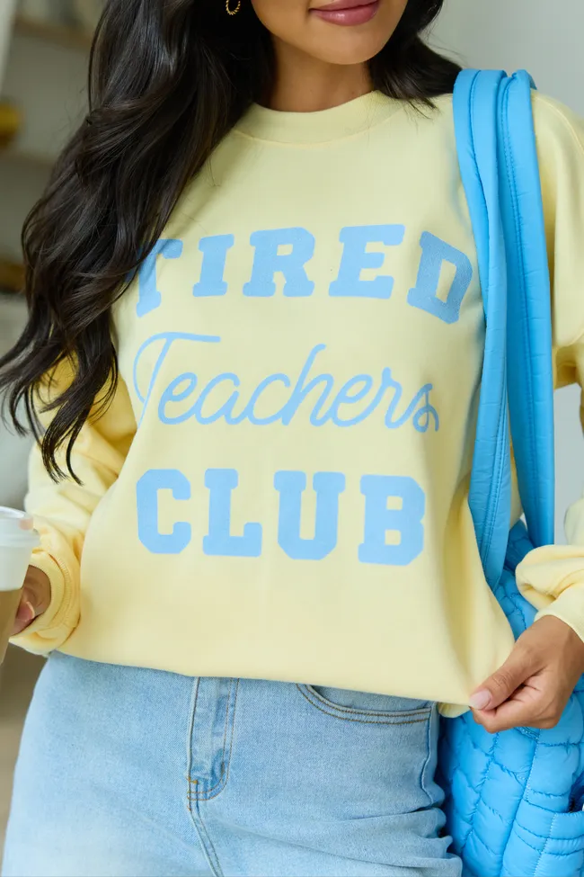 Tired Teachers Club Yellow Graphic Sweatshirt sold by Pink Lily product image thumbnail 3