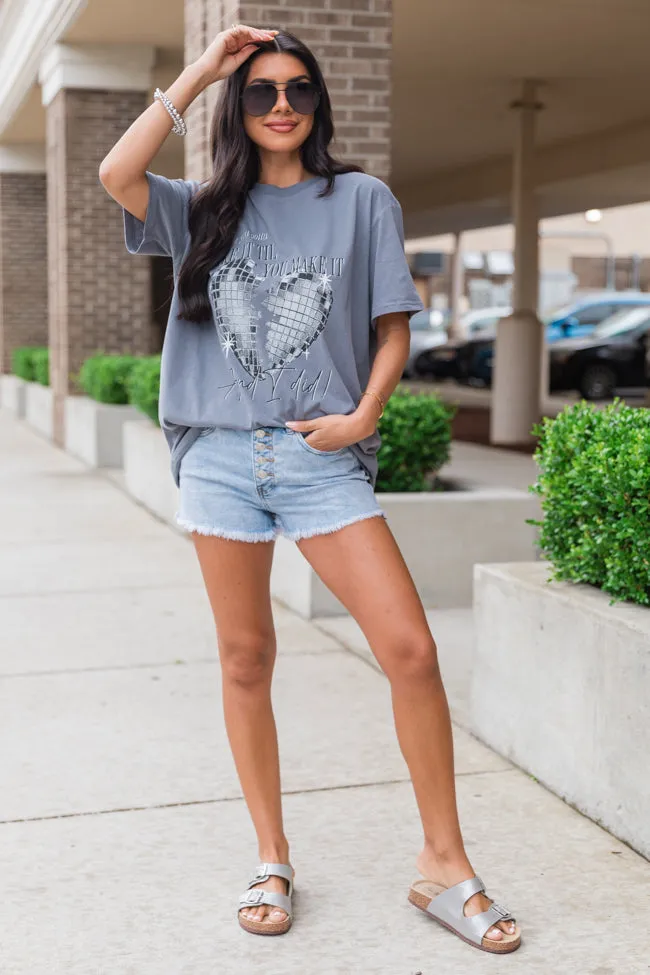 Fake It Till You Make It Grey Comfort Colors Graphic Tee sold by Pink Lily product image thumbnail 2