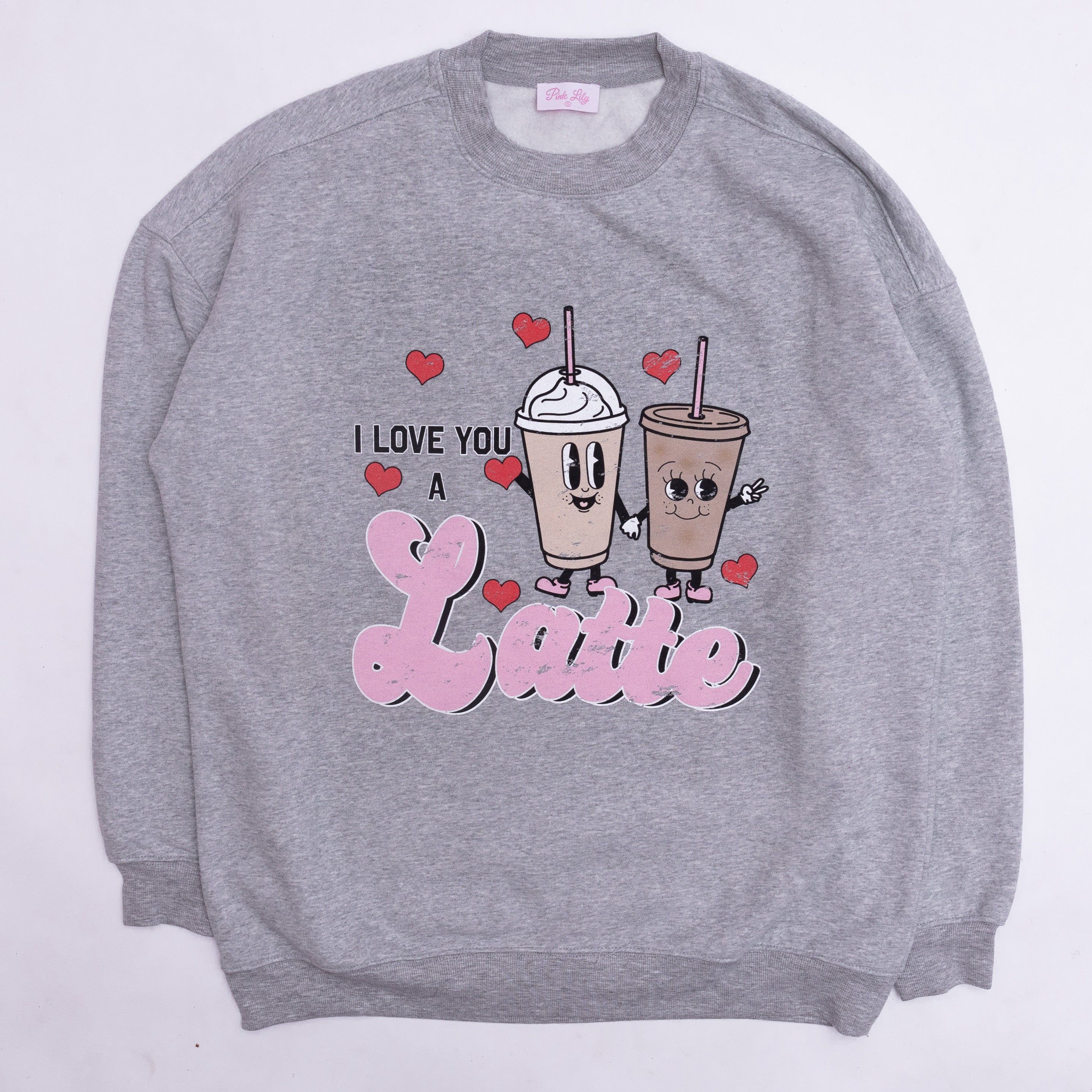 I Love You A Latte Light Grey Oversized Graphic Sweatshirt sold by Pink Lily