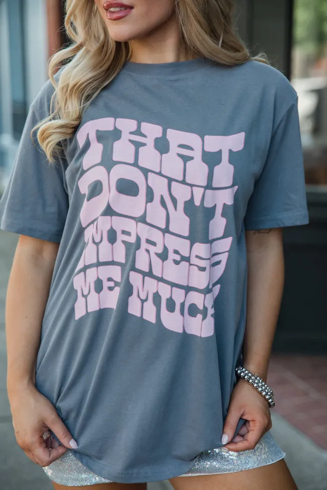 That Don't Impress Me Much Grey Oversized Graphic Tee sold by Pink Lily product image thumbnail 4