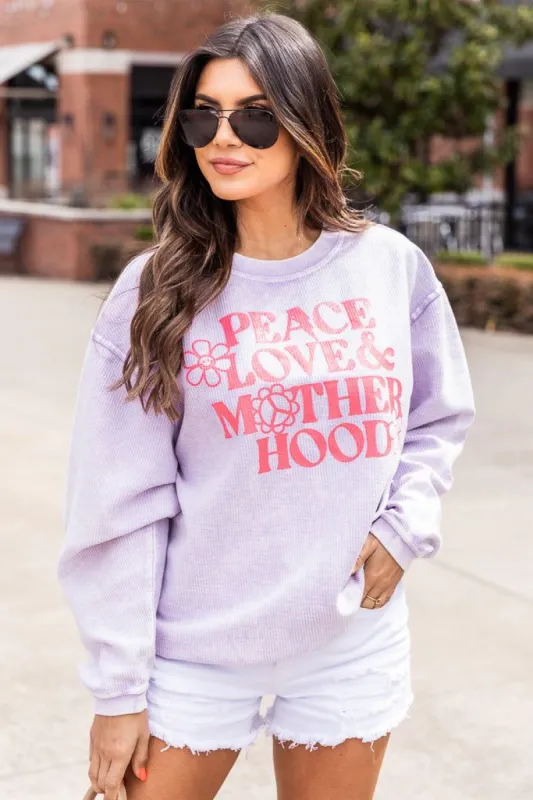 Peace Love and Motherhood Lilac Corded Graphic Sweatshirt made by Pink Lily