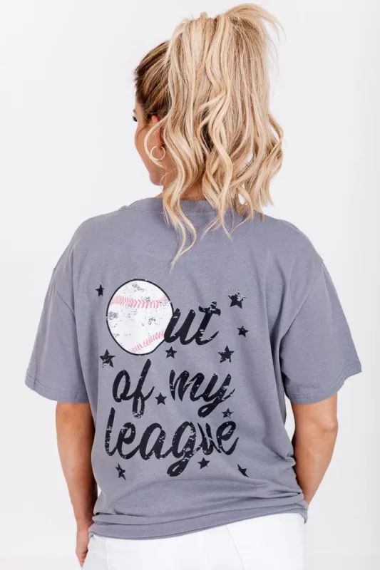Out of my League Grey Oversized Graphic Tee sold by Pink Lily