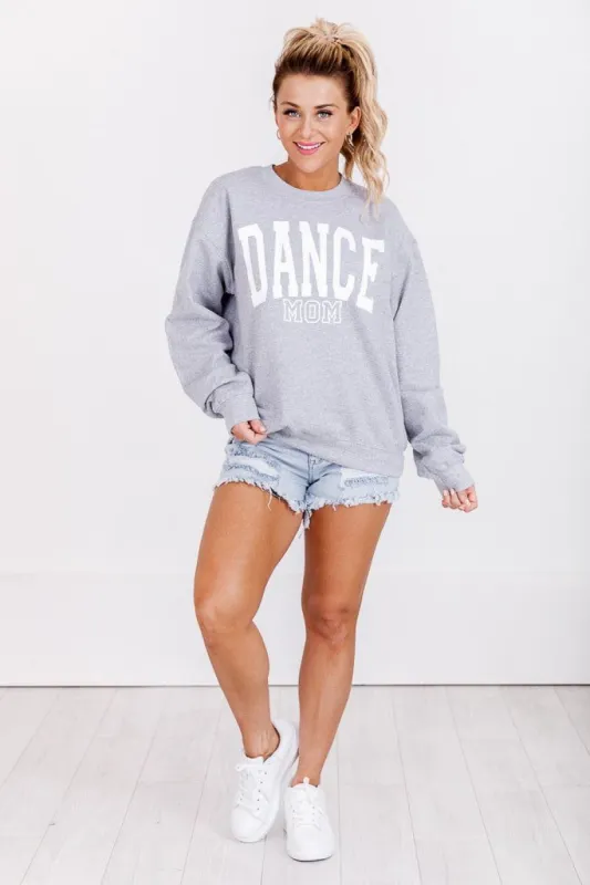 Dance Mom Block Grey Graphic Sweatshirt sold by Pink Lily