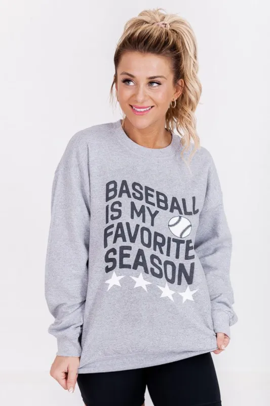Baseball Favorite Season Grey Graphic Sweatshirt sold by Pink Lily
