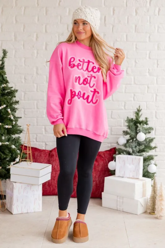 Better Not Pout Pink Oversized Graphic Sweatshirt sold by Pink Lily