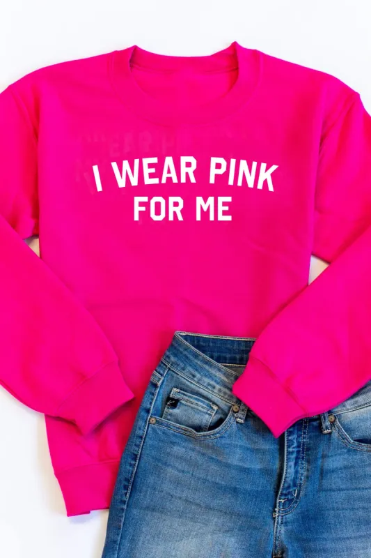 I Wear Pink For Me Hot Pink Graphic Sweatshirt sold by Pink Lily