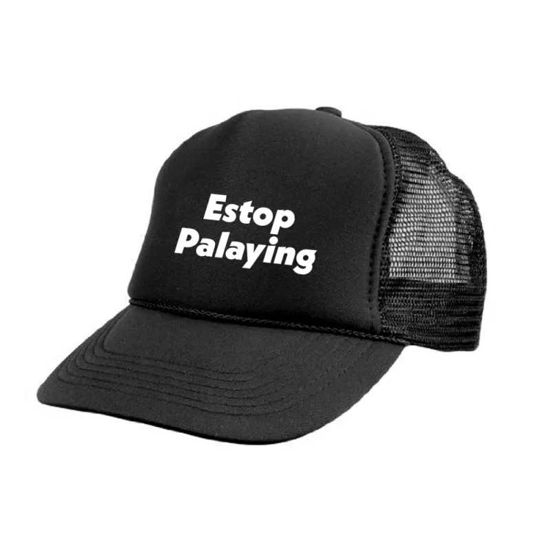 Estop Palaying [TRUCKER HAT] sold by PRIVATE PARTY