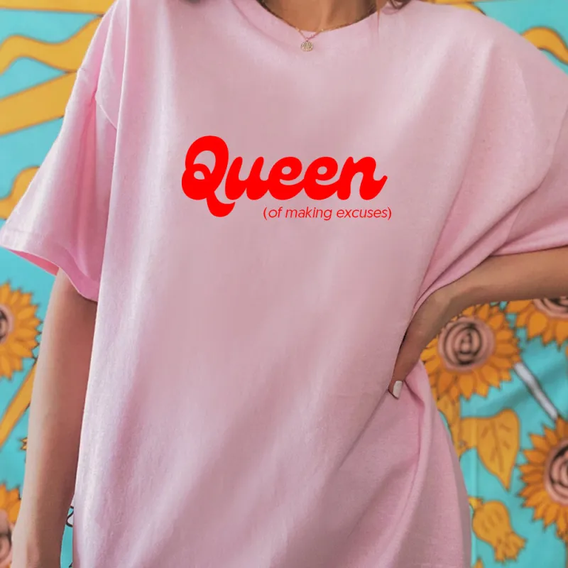 Queen of making excuses [Unisex Comfy Tee] sold by PRIVATE PARTY