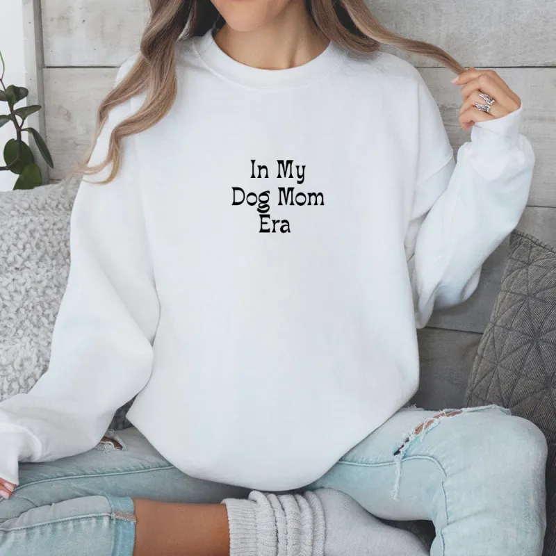 In My Dog Mom Era [UNISEX CREWNECK SWEATSHIRT] sold by PRIVATE PARTY