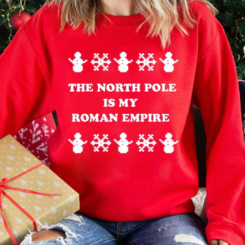 THE NORTH POLE IS MY ROMAN EMPIRE [UNISEX CREWNECK SWEATSHIRT] made by PRIVATE PARTY
