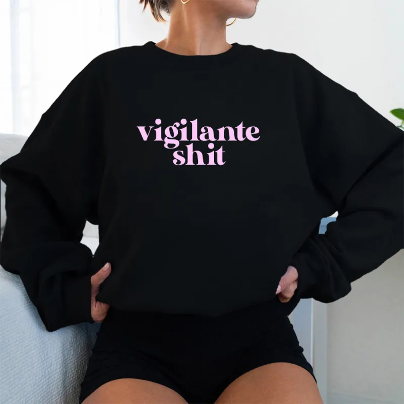 VIGILANTE SHIT [UNISEX CREWNECK SWEATSHIRT] sold by PRIVATE PARTY