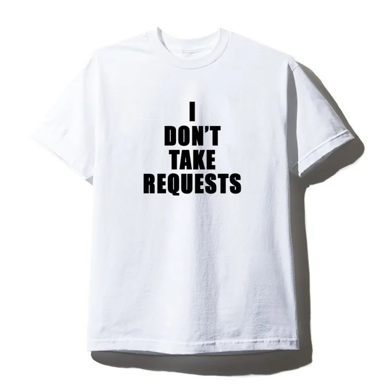 I DON'T TAKE REQUESTS [UNISEX TEE] sold by PRIVATE PARTY